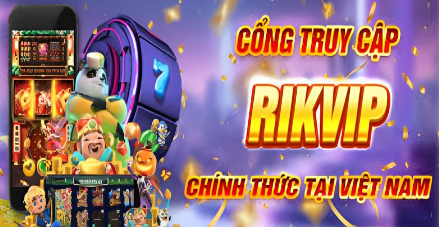 Đánh giá nhà cái Rikvip - Lựa chọn hoàn hảo cho game thủ đam mê cá cược